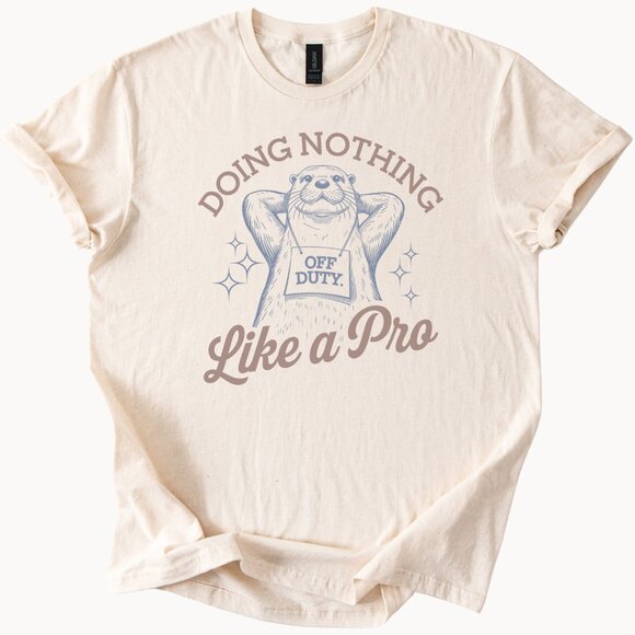 Otter Off Duty Doing Nothing Like a Pro Funny Animal Graphic T Shirt Gift - Picture 1 of 6